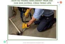 Dịch vụ thông cống nghẹt trọn gói cho nhà xưởng, công trình lớn