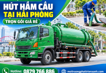 Hút Hầm Cầu Tại Hải Phòng Trọn Gói Giá Rẻ