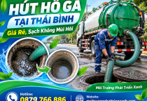 Hút Hố Ga Tại Thái Bình Giá Rẻ, Sạch Không Mùi Hôi