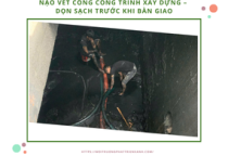 Nạo vét cống công trình xây dựng – Dọn sạch trước khi bàn giao