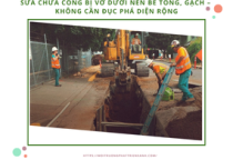 Sửa chữa cống bị vỡ dưới nền bê tông, gạch – Không cần đục phá diện rộng