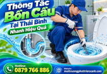 Thông Tắc Bồn Cầu Tại Thái Bình Nhanh Hiệu Quả