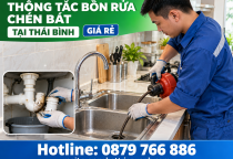 Thông Tắc Bồn Rửa Chén Bát Tại Thái Bình Giá Rẻ