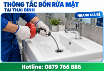 Thông Tắc Bồn Rửa Mặt Tại Thái Bình Nhanh Giá Rẻ