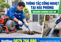 Thông Tắc Cống Nghẹt Tại Hải Phòng Nhanh Chóng Giá Rẻ