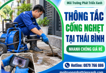 Thông Tắc Cống Nghẹt Tại Thái Bình Nhanh Chóng Giá Rẻ