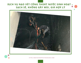 Dịch vụ nạo vét cống thoát nước sinh hoạt – Sạch sẽ, không gây mùi, giá hợp lý