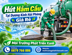 Hút Hầm Cầu Tại Dương Kinh Hải Phòng Giá Rẻ