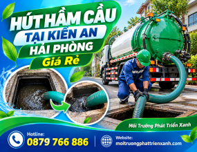 Hút Hầm Cầu Tại Kiến An Hải Phòng Giá Rẻ