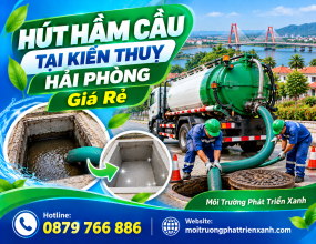 Hút Hầm Cầu Tại Kiến Thuỵ Hải Phòng Giá Rẻ