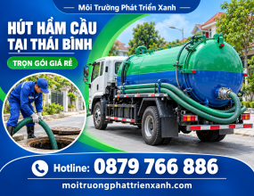 Hút Hầm Cầu Tại Thái Bình Trọn Gói Giá Rẻ