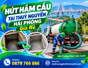 Hút Hầm Cầu Tại Thuỷ Nguyên Hải Phòng Giá Rẻ