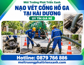 Nạo Vét Cống Hố Ga Tại Hải Dương Uy Tín Giá Rẻ