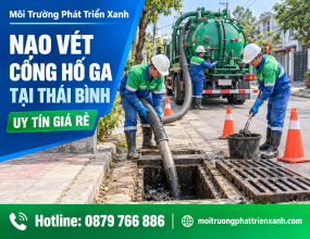 Nạo Vét Cống Hố Ga Tại Thái Bình Uy Tín Giá Rẻ