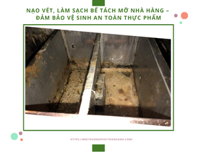 Nạo vét, làm sạch bể tách mỡ nhà hàng – Đảm bảo vệ sinh an toàn thực phẩm
