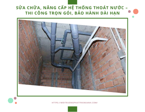 Sửa chữa, nâng cấp hệ thống thoát nước – Thi công trọn gói, bảo hành dài hạn