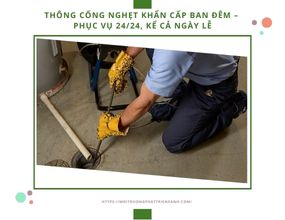 Thông cống nghẹt khẩn cấp ban đêm – Phục vụ 24/24, kể cả ngày lễ