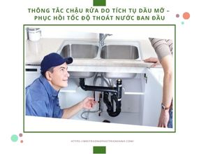 Thông tắc chậu rửa do tích tụ dầu mỡ – Phục hồi tốc độ thoát nước ban đầu