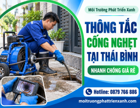 Thông Tắc Cống Nghẹt Tại Thái Bình Nhanh Chóng Giá Rẻ