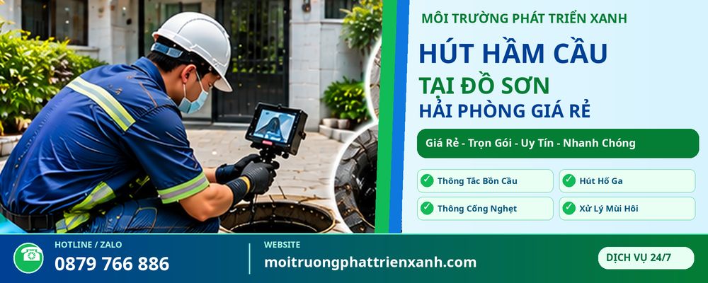 Hút Hầm Cầu Tại Đồ Sơn Hải Phòng Giá Rẻ - Công Ty Môi Trường Phát Triển Xanh - Khảo sát bể tự hoại