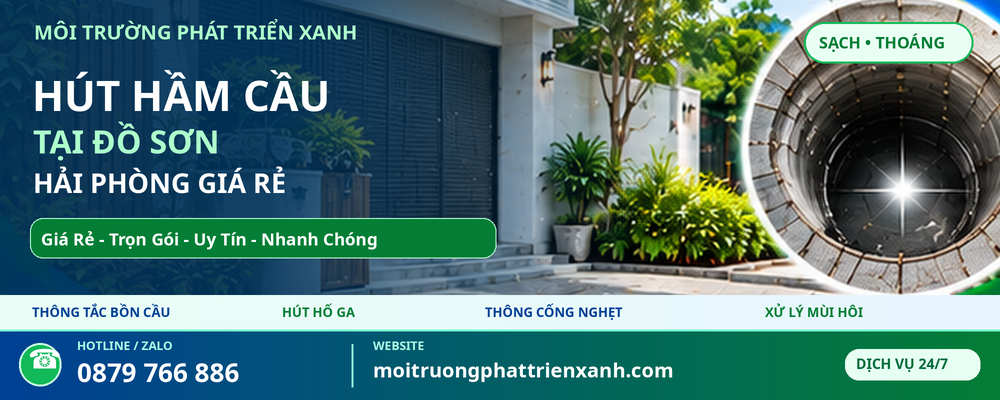 Hút Hầm Cầu Tại Đồ Sơn Hải Phòng Giá Rẻ - Công Ty Môi Trường Phát Triển Xanh - Kiểm tra công trình sau xử lý